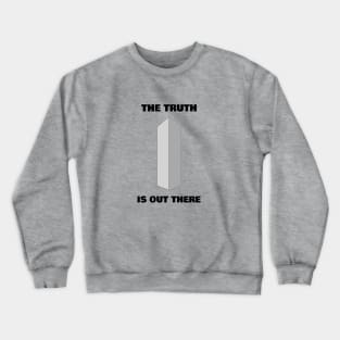 Monolith - The Truth is Out There Crewneck Sweatshirt